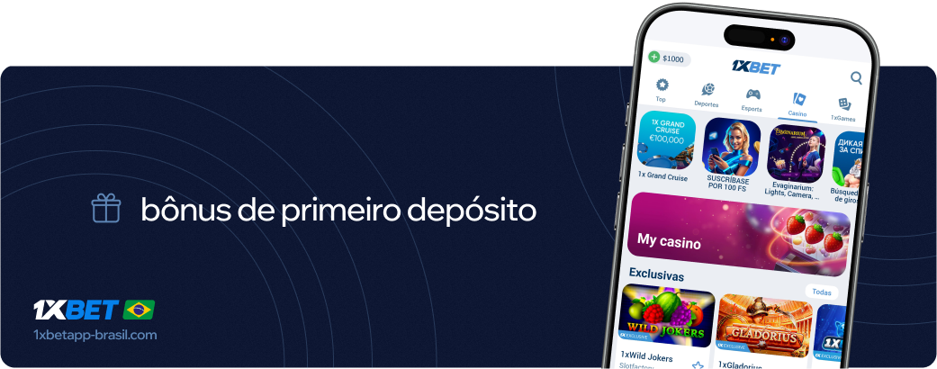 Bônus de primeiro depósito 1xbet Betapk Brasil