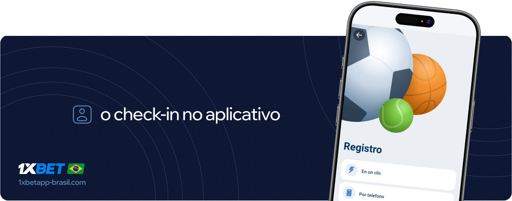 O check-in no aplicativo 1xbet Betapk Brasil